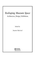 Reshaping Museum Space