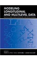 Modeling Longitudinal and Multilevel Data: Practical Issues, Applied Approaches, and Specific Examples