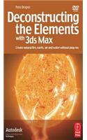 Deconstructing the Elements with 3ds Max: Create natural fire, earth, air and water without plug-ins