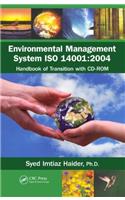 Environmental Management System ISO 14001: 2004: Handbook of Transition with CDROM