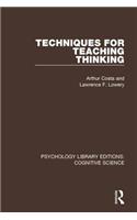Techniques for Teaching Thinking