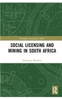 Social Licensing and Mining in South Africa