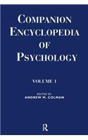 Companion Encyclopedia of Psychology: Volume One