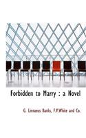 Forbidden to Marry