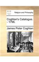 Coghlan's Catalogue. - 1796.