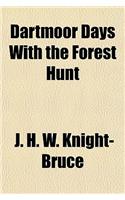 Dartmoor Days with the Forest Hunt
