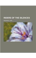 Riders of the Silences