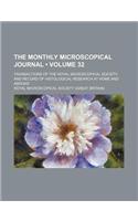 The Monthly Microscopical Journal (Volume 32); Transactions of the Royal Microscopical Society, and Record of Histological Research at Home and Abroad