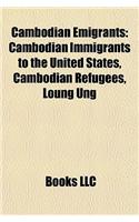 Cambodian Emigrants: Cambodian Immigrants to the United States, Cambodian Refugees, Loung Ung(English)
