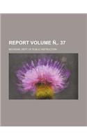 Report Volume N . 37: (English)
