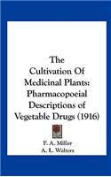 The Cultivation of Medicinal Plants