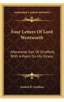 Four Letters of Lord Wentworth