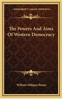 The Powers and Aims of Western Democracy