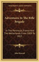 Adventures In The Rifle Brigade