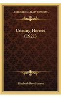 Unsung Heroes (1921)