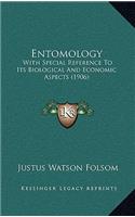 Entomology: With Special Reference to Its Biological and Economic Aspects (1906)