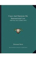 Cases and Opinions on International Law