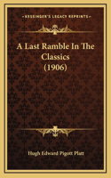 A Last Ramble in the Classics (1906)