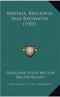 Mayfair, Belgravia and Bayswater (1903)