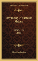 Early History Of Huntsville, Alabama