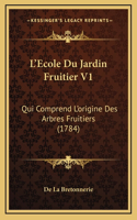 L'Ecole Du Jardin Fruitier V1