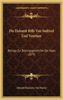 Die Dolomit Riffe Von Sudtirol Und Venetian