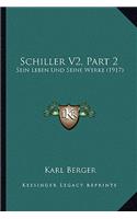 Schiller V2, Part 2