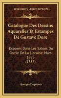 Catalogue Des Dessins Aquarelles Et Estampes De Gustave Dore