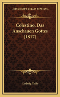 Colestino, Das Anschauen Gottes (1817)