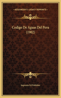 Codigo De Aguas Del Peru (1902)