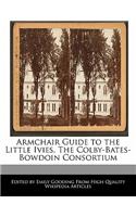 Armchair Guide to the Little Ivies. the Colby-Bates-Bowdoin Consortium