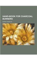 Hand-Book for Charcoal Burners
