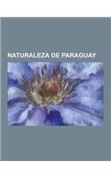 Naturaleza de Paraguay: Botanicos de Paraguay, Ecologia de Paraguay, Flora del Paraguay, Areas Protegidas de Paraguay, Manihot Esculenta, Agua