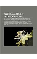 Arqueologia de Estados Unidos: Arqueologos de Estados Unidos, Oasisamerica, Yacimientos Arqueologicos de Estados Unidos