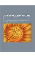 A First-Reader (Volume 8 )