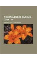 The Haslemere Museum Gazette