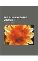 The Filipino People Volume 1