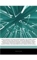 Articles on High Sheriffs of Northamptonshire, Including: John Spencer, 8th Earl Spencer, Falkes de Breaut , High Sheriff of Northamptonshire, Tom Boardman, Baron Boardman, Spencer Summers, Anthony Henley, 