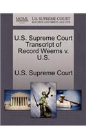 U.S. Supreme Court Transcript of Record Weems V. U.S.