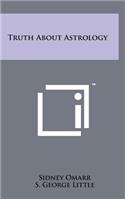 Truth About Astrology