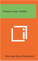 Temples and Topees