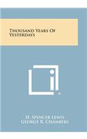 Thousand Years of Yesterdays