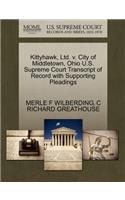 Kittyhawk, Ltd. V. City of Middletown, Ohio U.S. Supreme Court Transcript of Record with Supporting Pleadings