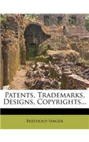 Patents, Trademarks, Designs, Copyrights...