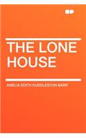 The Lone House