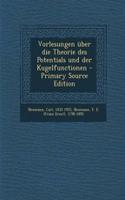 Vorlesungen Uber Die Theorie Des Potentials Und Der Kugelfunctionen - Primary Source Edition