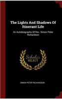 The Lights and Shadows of Itinerant Life