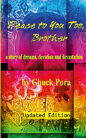 Peace to You Too, Brother (updated edition): A story of dreams, devotion and devastation