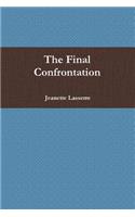The Final Confrontation