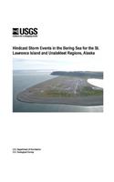 Hindcast Storm Events in the Bering Sea for the St. Lawrence Island and Unalakleet Regions, Alaska